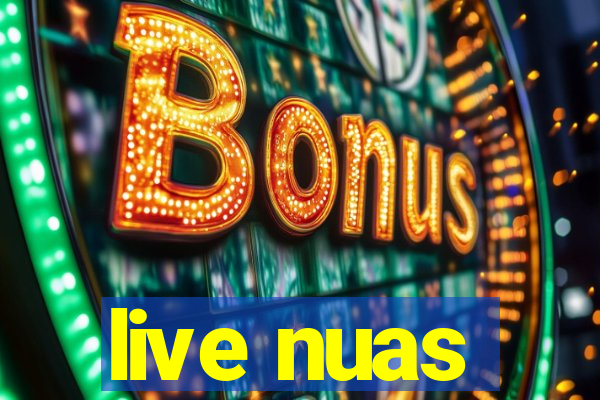 live nuas